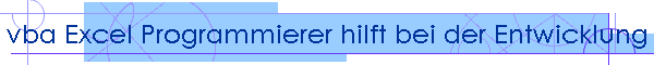 vba Excel Programmierer hilft bei der Entwicklung