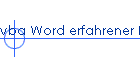 vba Word erfahrener Programmierer hilft in Word und Word vba